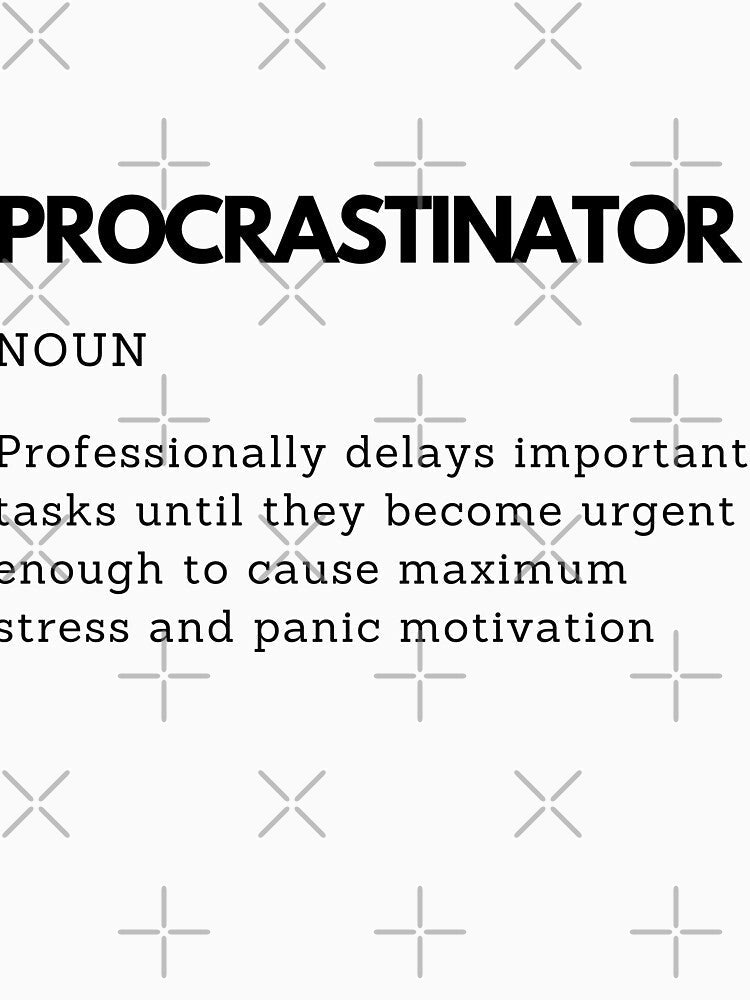Professional Last Minute Procrastinator Definition by PakoArtStudio Unisex , , , Long Sleeve Tee