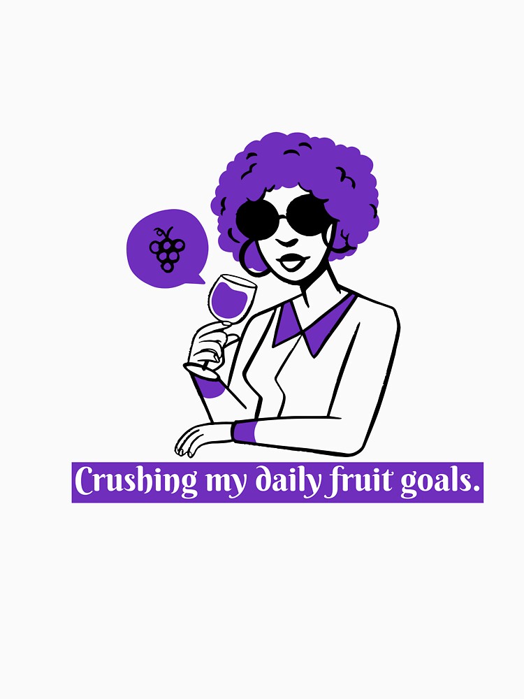 Crushing my daily fruit goals with wine by FireofJoy Unisex , , , Long Sleeve Tee
