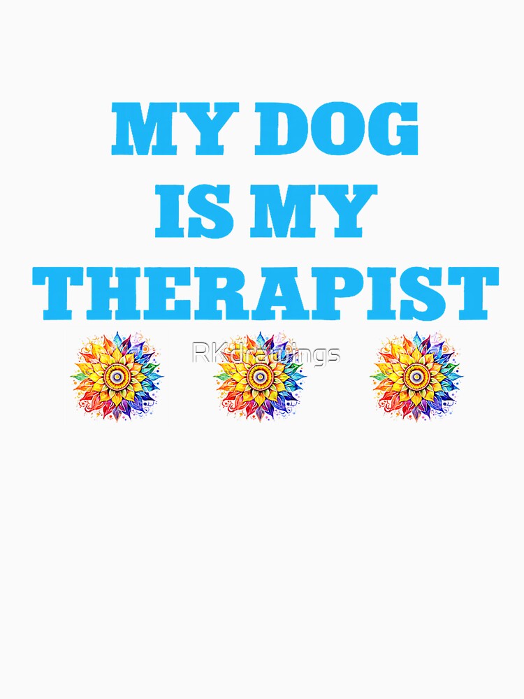 Funny My Dog Is My Therapist Mental Health Premium Tri-blend by RKdrawings Unisex , , , Long Sleeve Tee