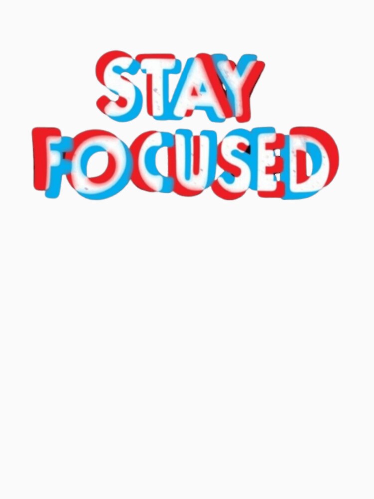STAY FOCUSED Classic by DesignDreamerr Unisex , , , Long Sleeve Tee