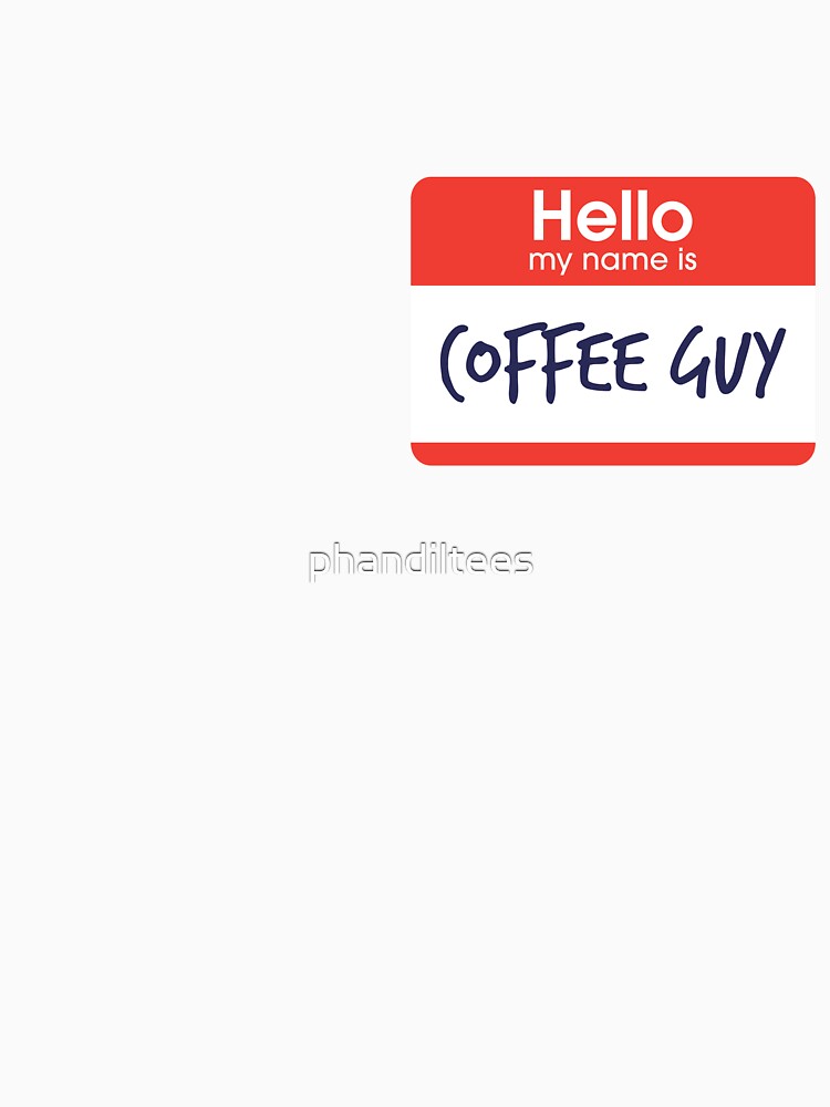 Hello My name is Coffee Guy by DoodleDashCollective Unisex , , , Long Sleeve Tee