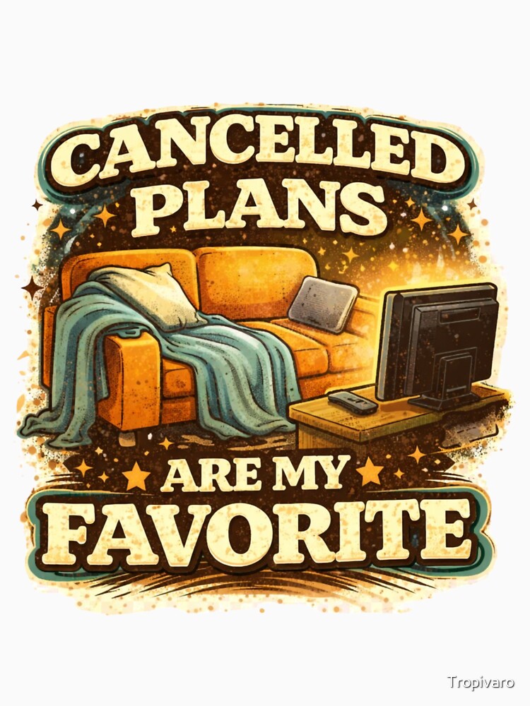 Cancelled Plans Are My Favorite Introvert Humor Design by Tropivaro Unisex , , , Long Sleeve Tee