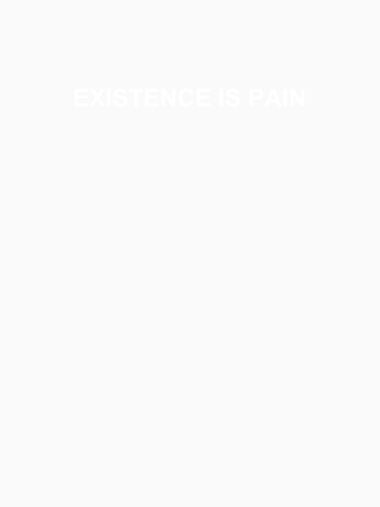 EXISTENCE IS PAIN by SanderCoopmans Unisex , , , Long Sleeve Tee