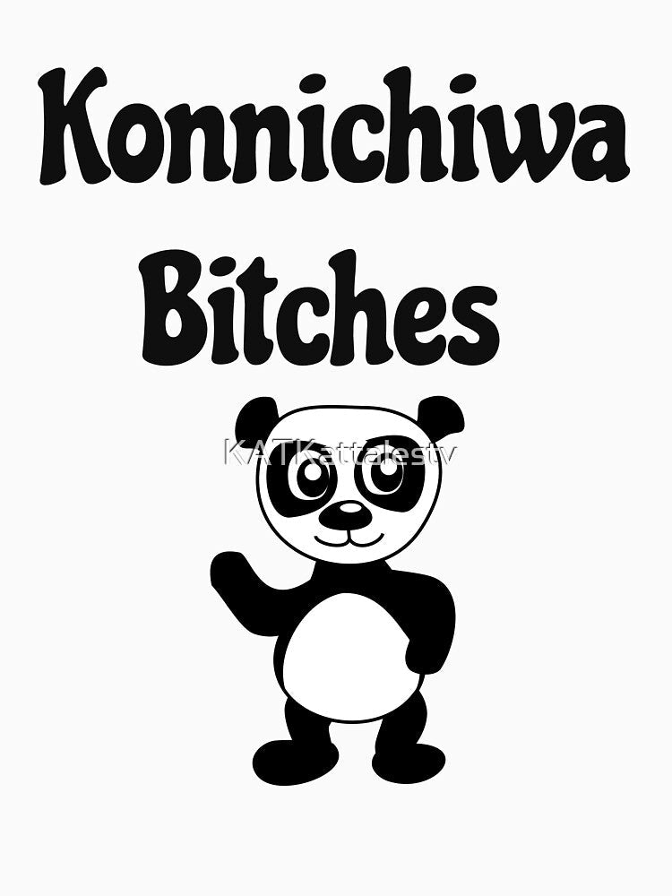 Konnichiwa Bitches Panda by KATKattalestv Unisex , , , Long Sleeve Tee