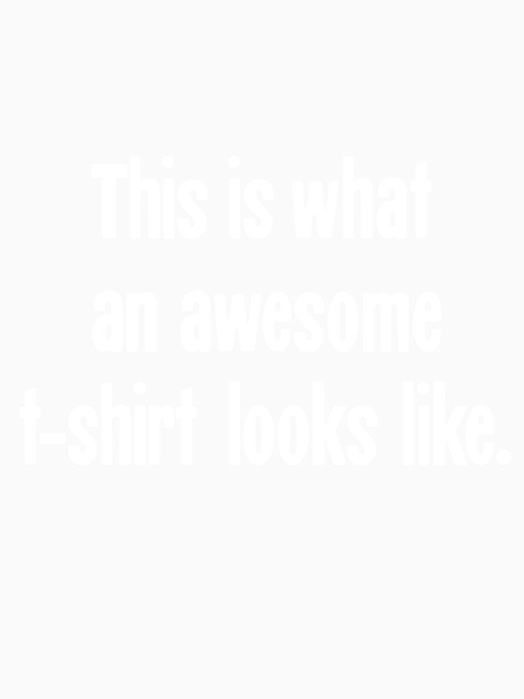This Is What An Awesome Looks Like by Good-Looking Corpse Unisex , , , Long Sleeve Tee