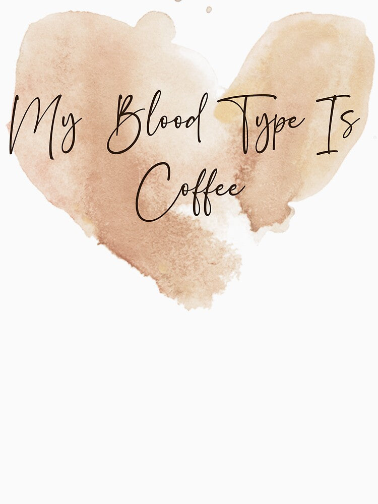 My blood type is coffee - coffee lover design by Dominika Bednarska Unisex , , , Long Sleeve Tee