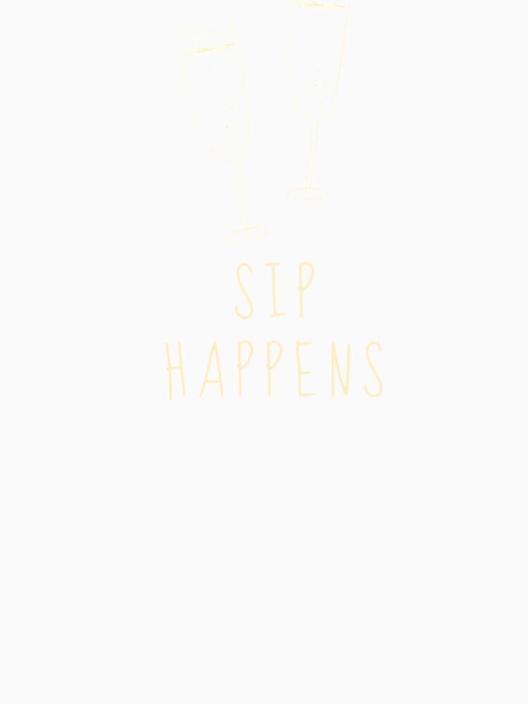 Sip Happens by Vivoh12 Unisex , , , Long Sleeve Tee