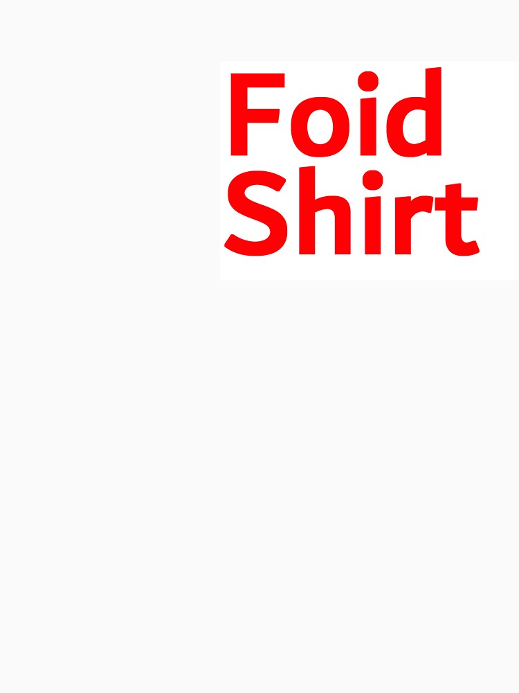 Foid Shirt by MKUltra Victim Unisex , , , Long Sleeve Tee