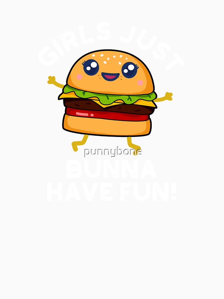 Girls Just Bunna Have Fun Funny Burger Puns (Dark BG) by punnybone Unisex , , , Long Sleeve Tee