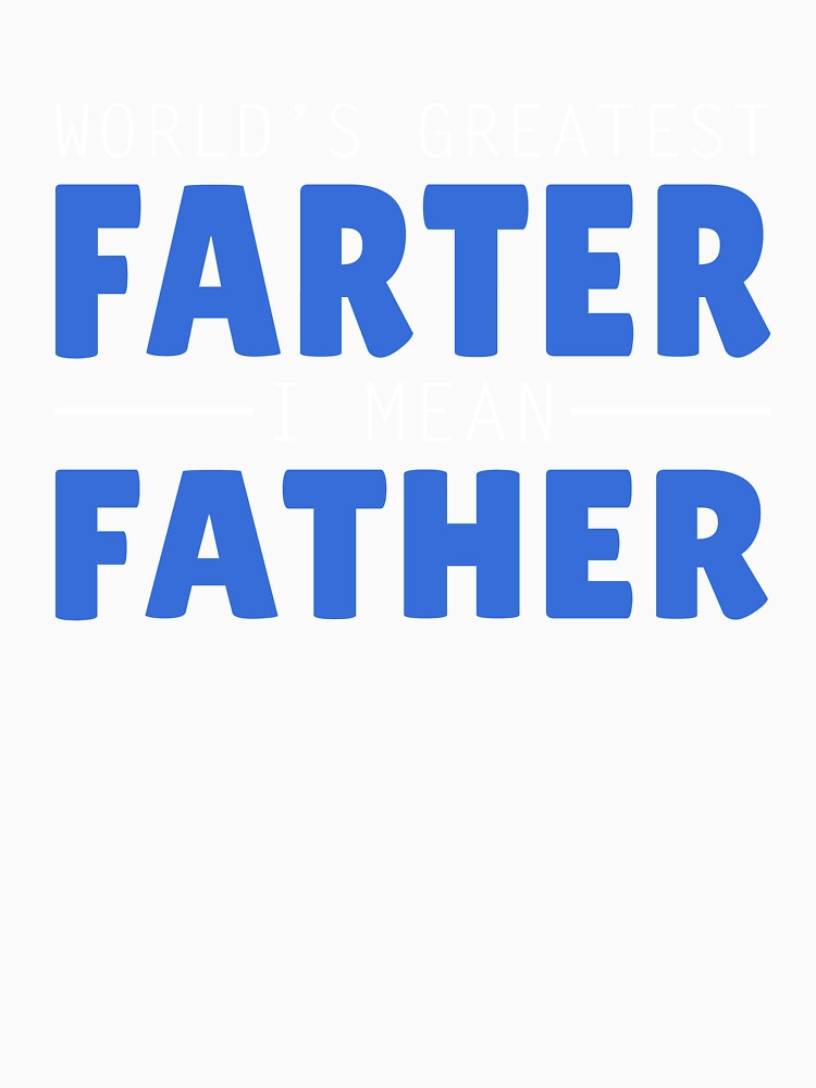 World's Greatest Farter Father Dad Joke Father's Day Funny Dad Humor by sillyquestions Unisex , , , Long Sleeve Tee
