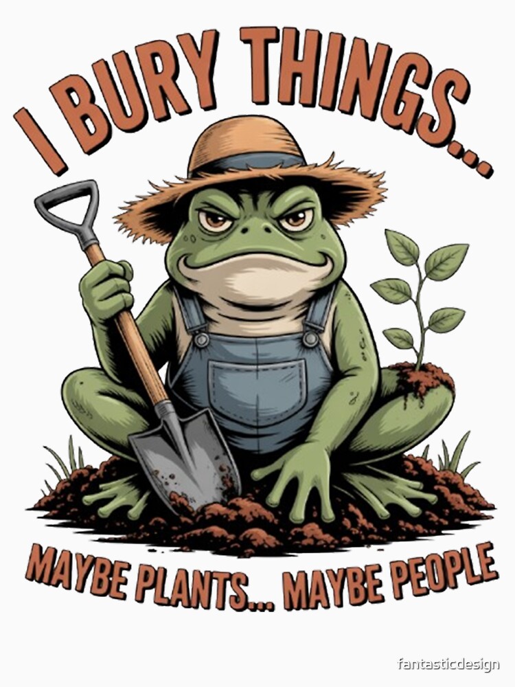 Sarcastic Funny Humor Art Design I Bury Things Maybe Plants by fantasticdesign Unisex , , , Long Sleeve Tee