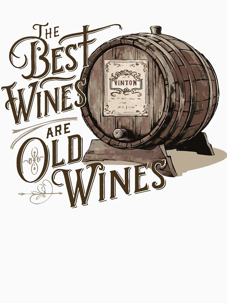 The Best Wines Are Old Wines by WineandWear Unisex , , , Long Sleeve Tee