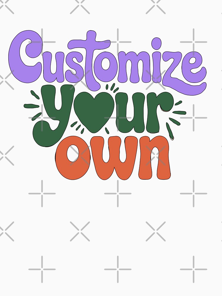 Customize Your Own by DashBliss Unisex , , , Long Sleeve Tee