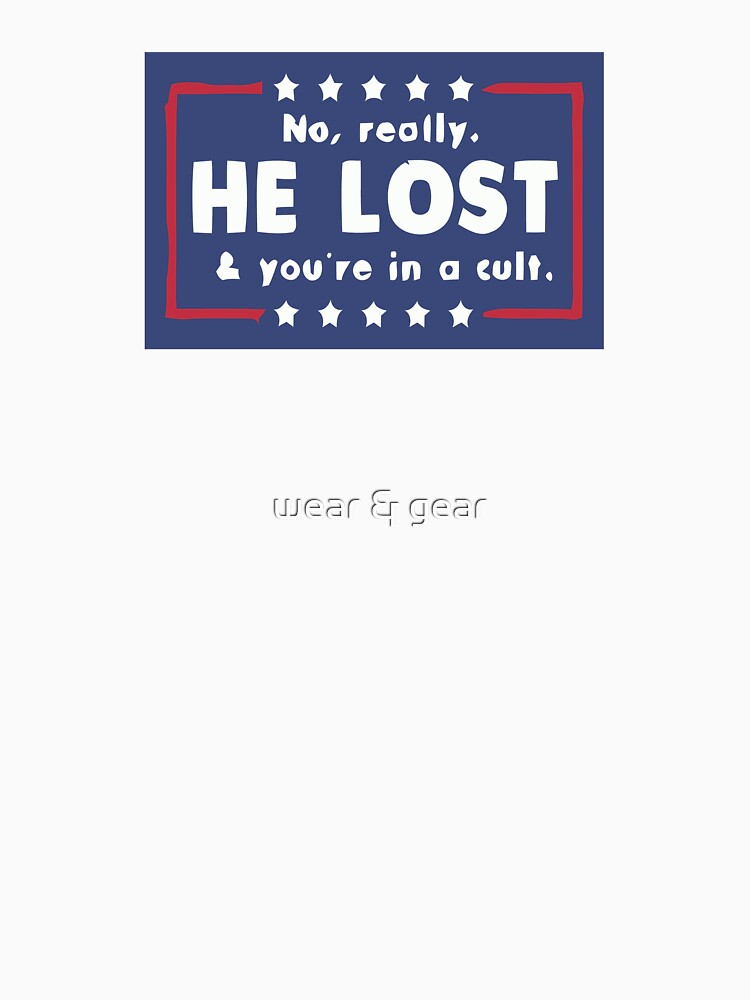 No Really He Lost Youre In A Cult by wear & gear Unisex , , , Long Sleeve Tee