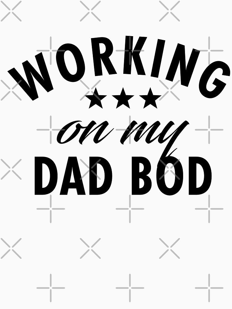 Working on my Dad Bod by TeeMonsters Unisex , , , Long Sleeve Tee