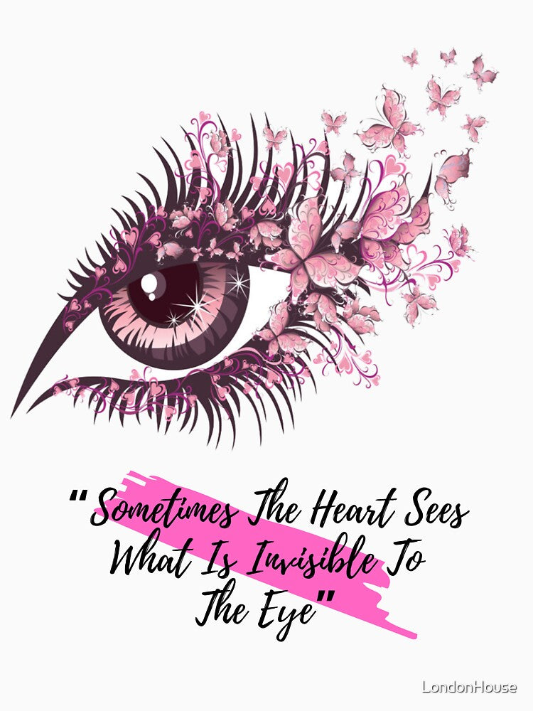 “Sometimes The Heart Sees What …” by LondonHouse