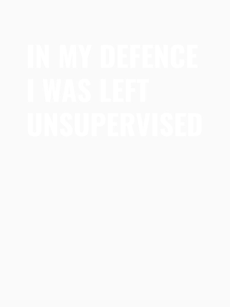 In My Defence by SillyShirtsLOL Unisex , , , Long Sleeve Tee