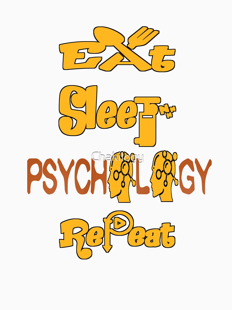 Eat sleep psychology repeat, by Chakilogy Unisex , , , Long Sleeve Tee