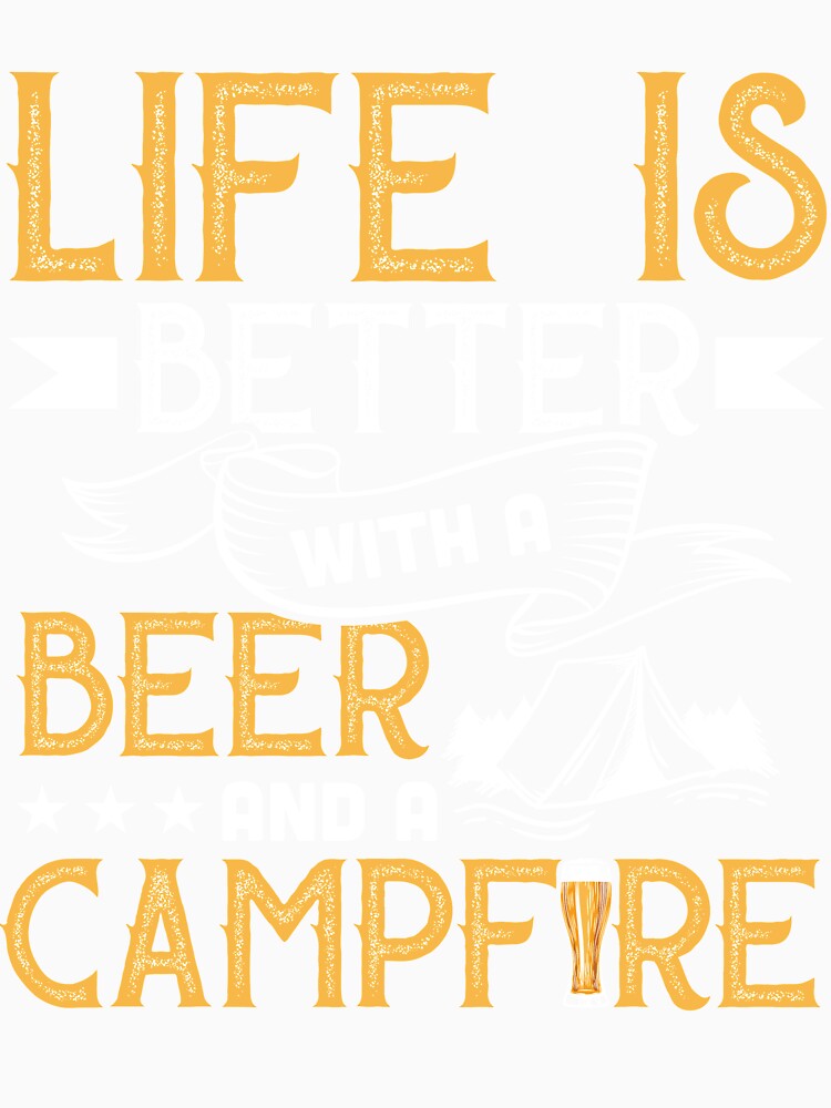 Camping Life is Better with Beer and Campfire by mmos Unisex , , , Long Sleeve Tee
