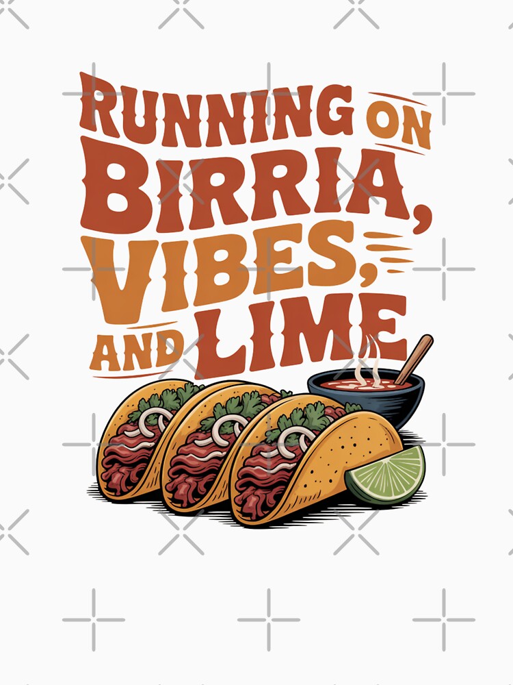 Running On Birria, Vibes, and Lime - Southwest Design by Peter Stawicki Unisex , , , Long Sleeve Tee