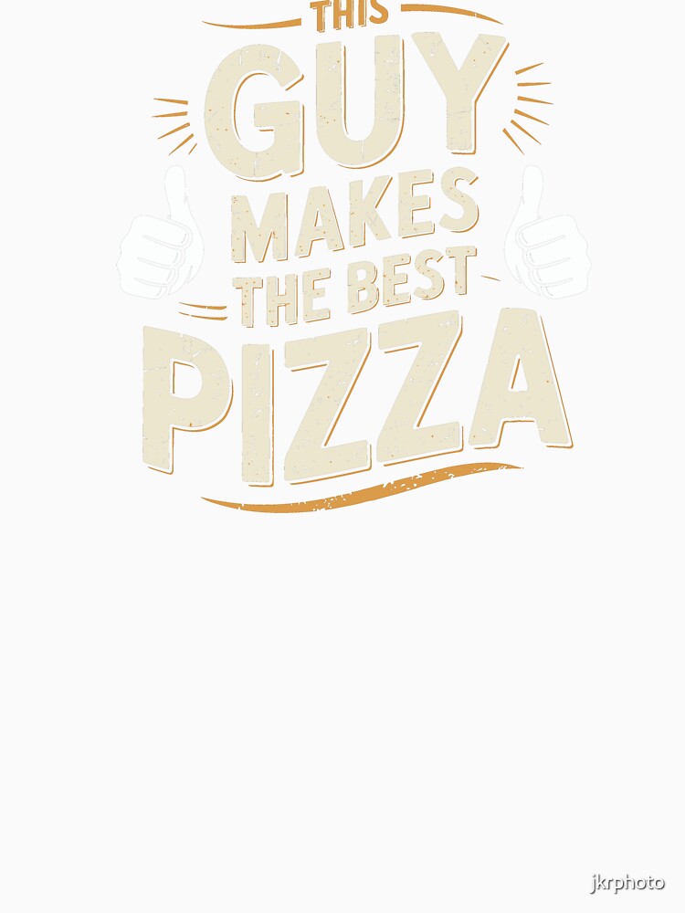 This Guy Makes The Best Pizza by jkrphoto Unisex , , , Long Sleeve Tee