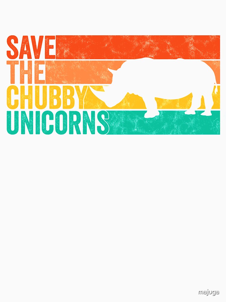 Save The Chubby Unicorns Vintage Fat Rhino Funny by majuga Unisex , , , Long Sleeve Tee