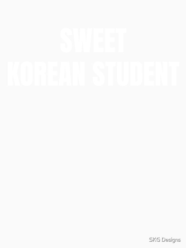 Sweet Korean Student White Lettering by SKG Designs Unisex , , , Long Sleeve Tee
