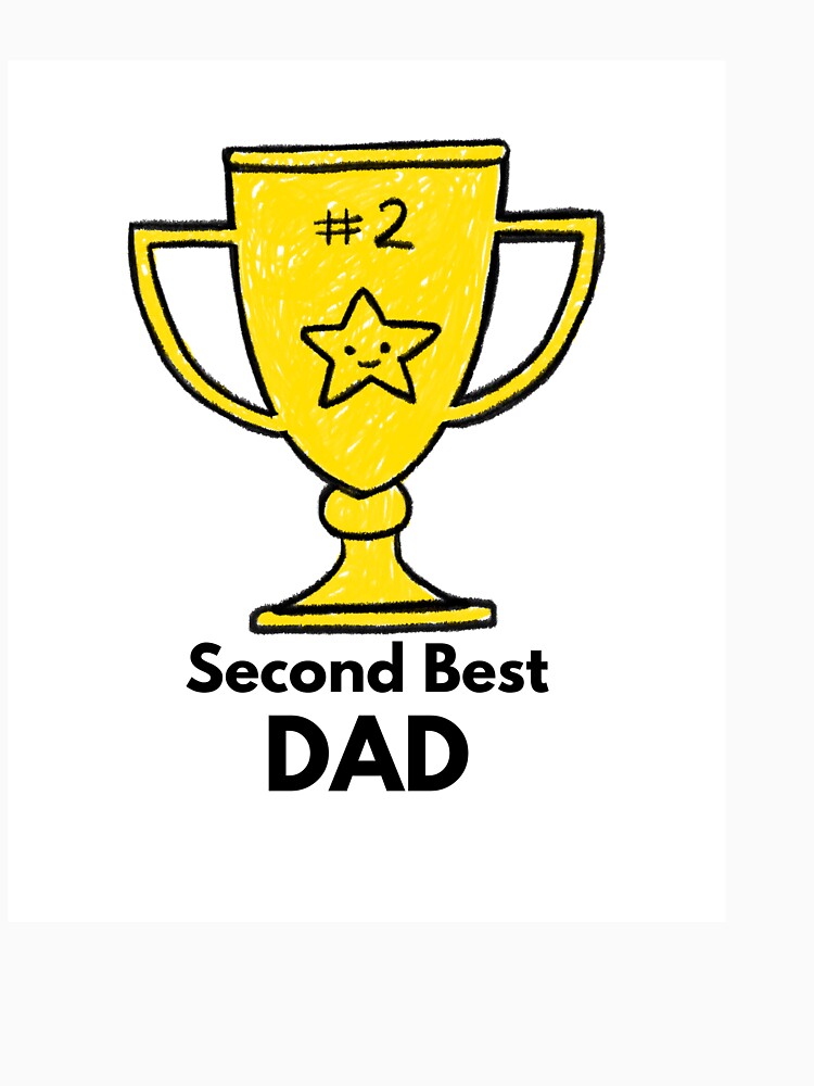 Second Best DAD by Sandeaux Designs Unisex , , , Long Sleeve Tee