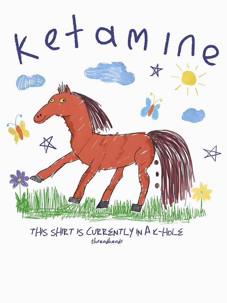 Ketamine Horse Funny Medical Sarcasm by PmindHalow Unisex , , , Long Sleeve Tee