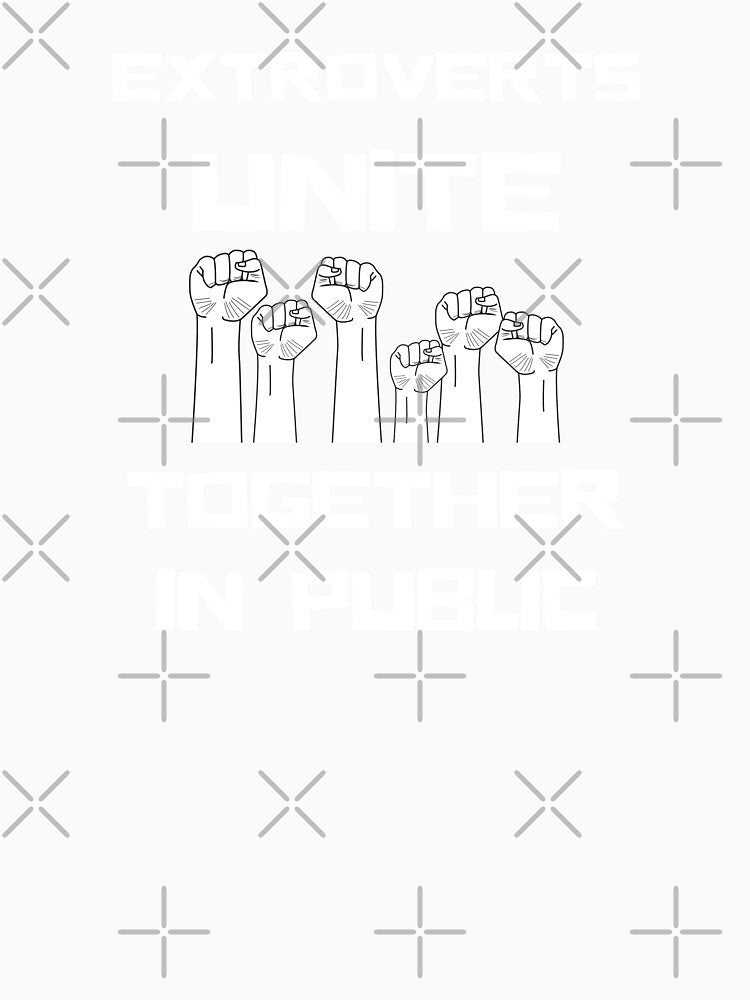 Extrovert unite together in public by Zilch-o Unisex , , , Long Sleeve Tee