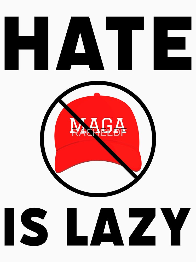 Hate is lazy. by Rachel the Artist Unisex , , , Long Sleeve Tee