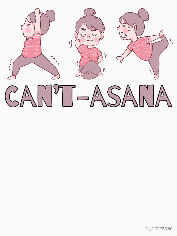 CAN'T-ASANA by LyricsWear