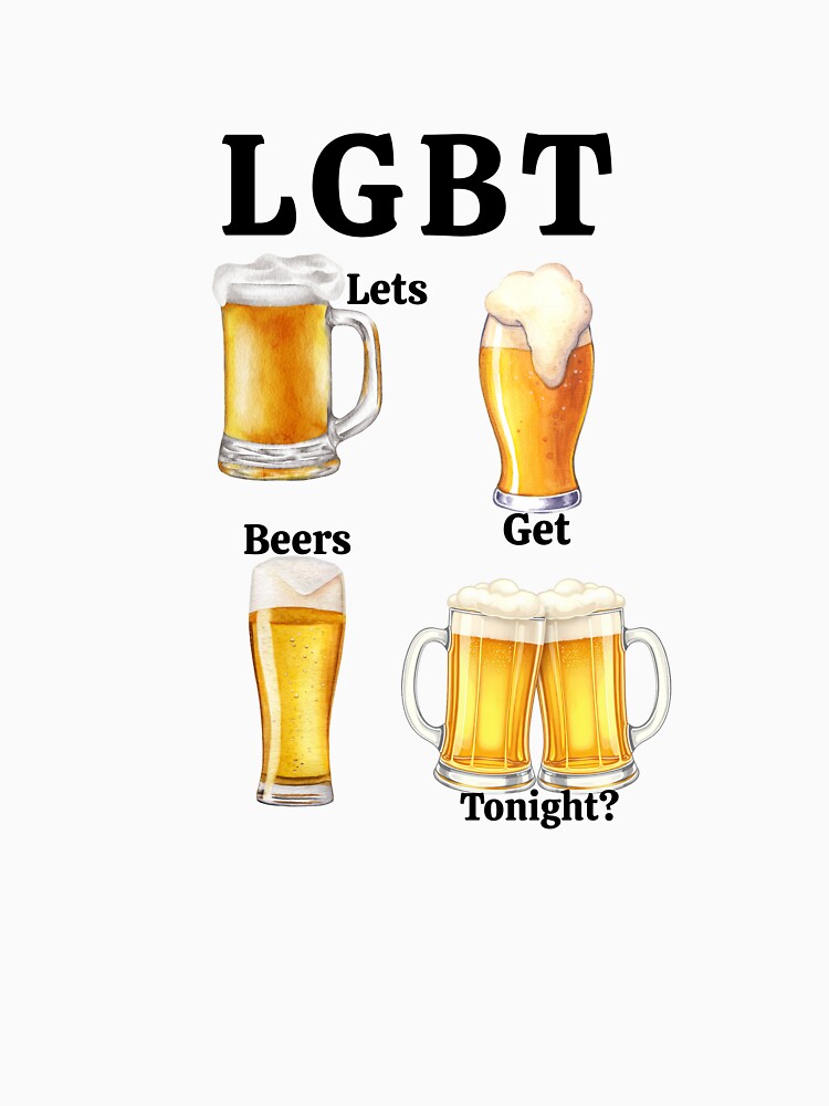 LGBT: Lets Get Beers Tonight? by ModernQuote Unisex , , , Long Sleeve Tee