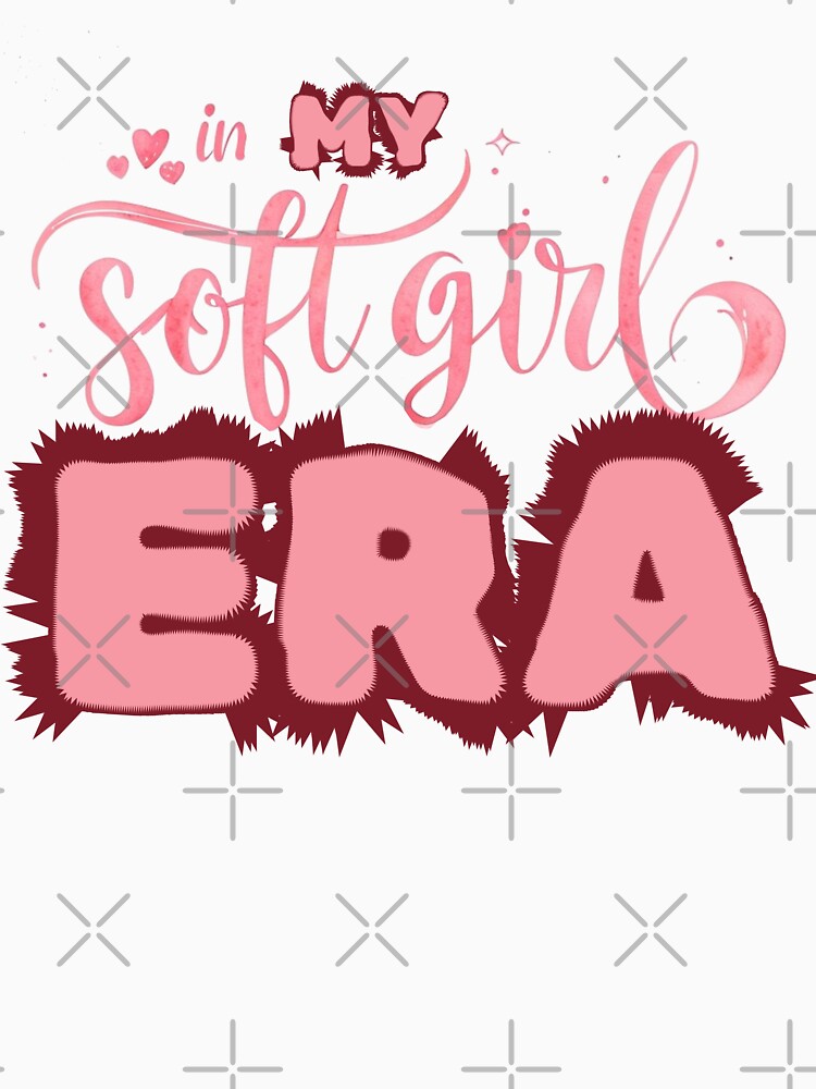 in MY soft girl ERA by Stefrait-7 Unisex , , , Long Sleeve Tee