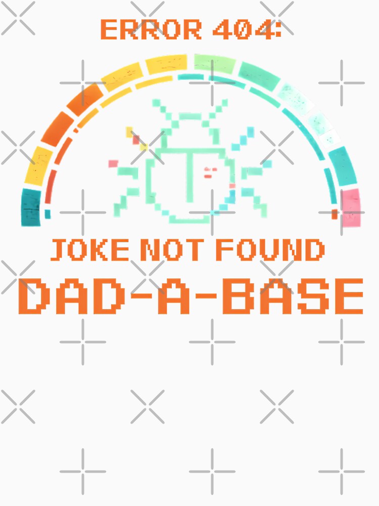 Error 404 Dad Joke Not Found: Retro Pixel Tech Humor For Dads by chattsuede Unisex , , , Long Sleeve Tee