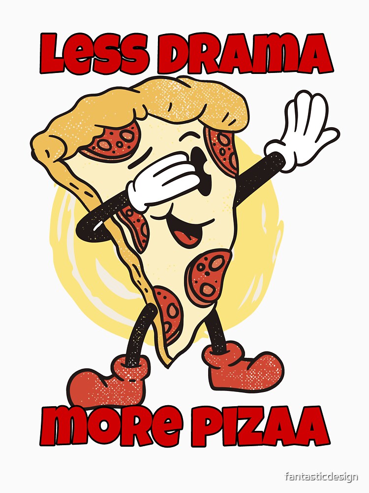 Funny Pizza Lover Less Drama More Pizza by fantasticdesign Unisex , , , Long Sleeve Tee