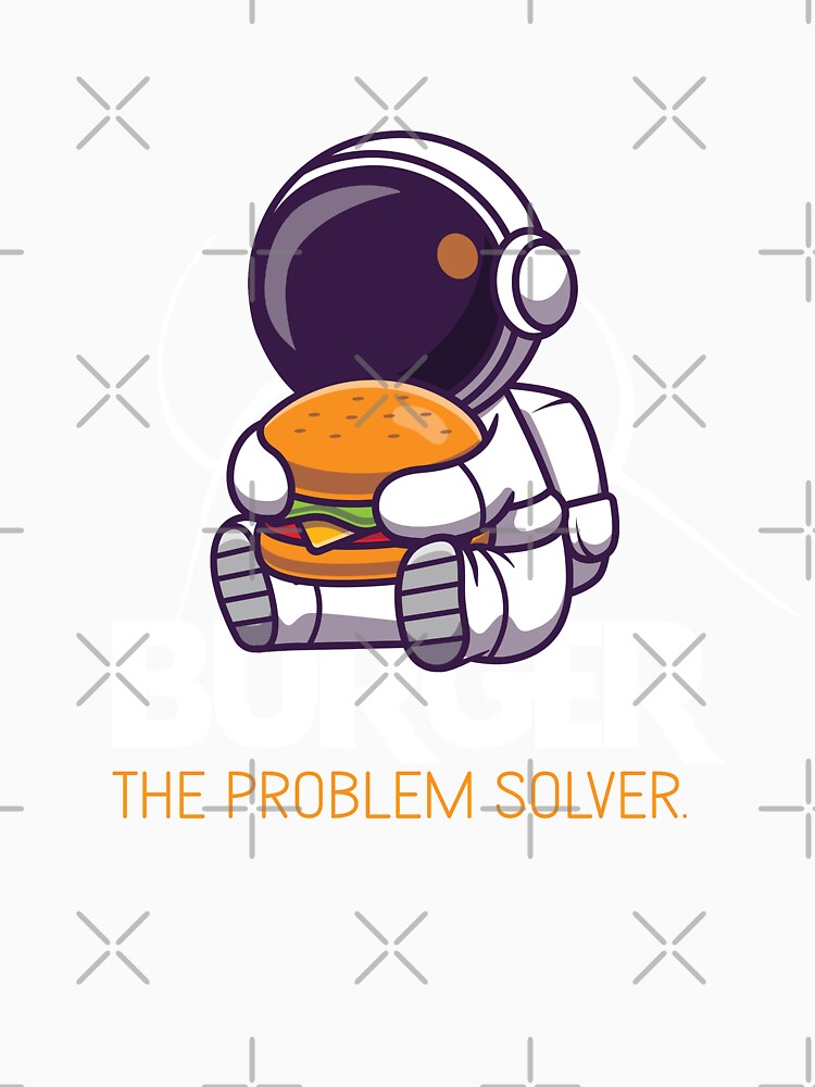 burger the problem solver - funny and burger lover by cruzzcreation Unisex , , , Long Sleeve Tee