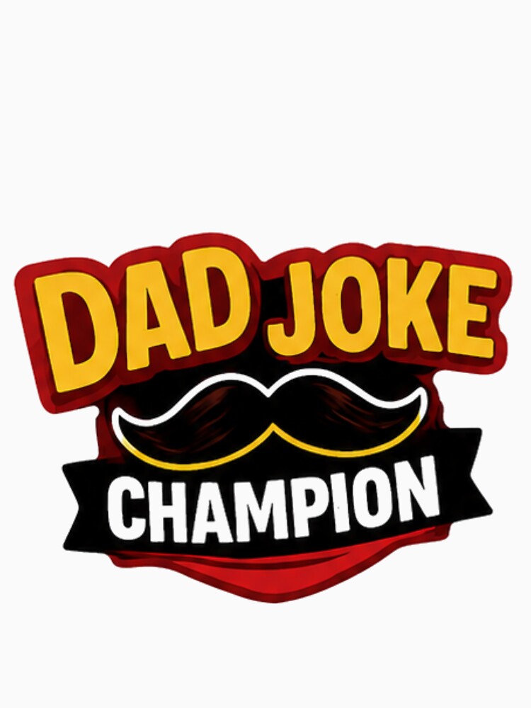 Dad Joke Champion Funny Dad Sticker | Meme Father Design by PoojaArtLab Unisex , , , Long Sleeve Tee