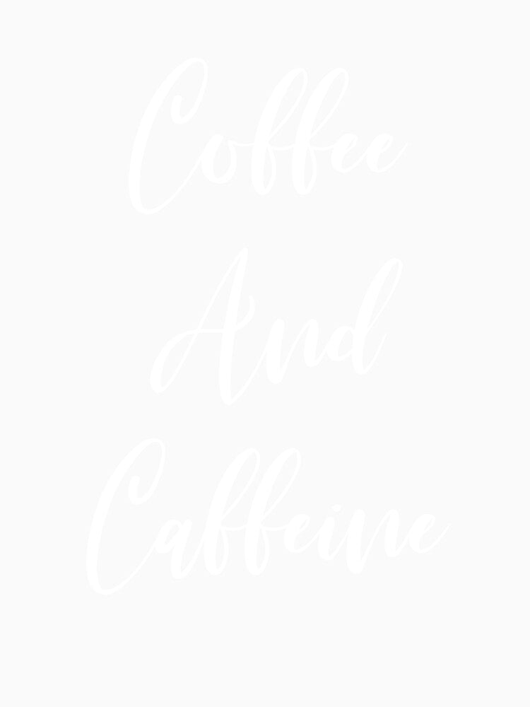 Coffee And Caffeine by Rainwater Merch Unisex , , , Long Sleeve Tee