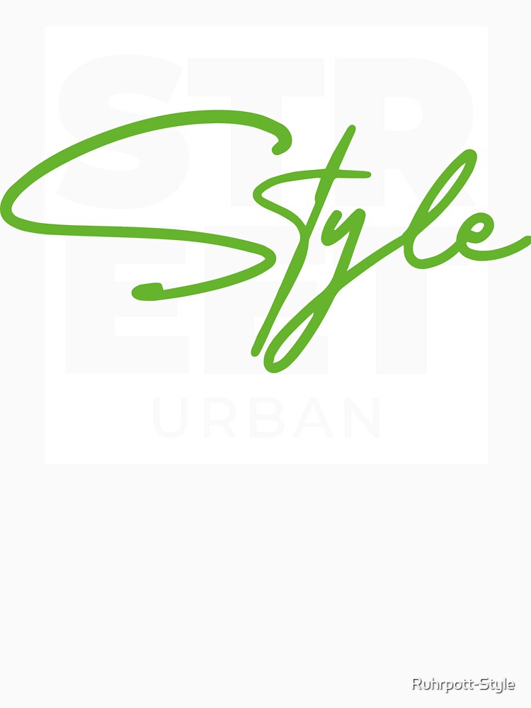 Modern lettering "Style" in green with an urban background by Ruhrpott-Style Unisex , , , Long Sleeve Tee