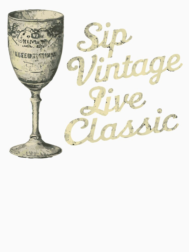 Sip Vintage Live Classic by WineandWear Unisex , , , Long Sleeve Tee