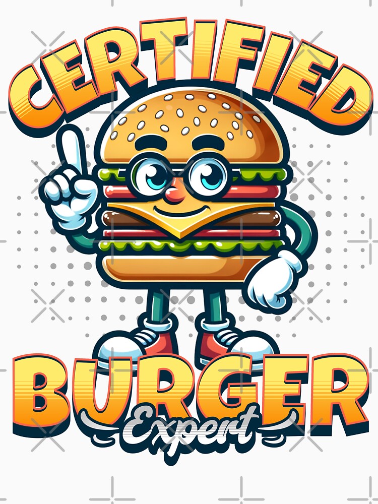 Certified Burger Expert! by Studio Bankai Unisex , , , Long Sleeve Tee