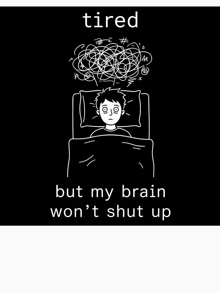 Tired But My Brain Won’t Shut Up Dark Humor by apex.vibe Unisex , , , Long Sleeve Tee