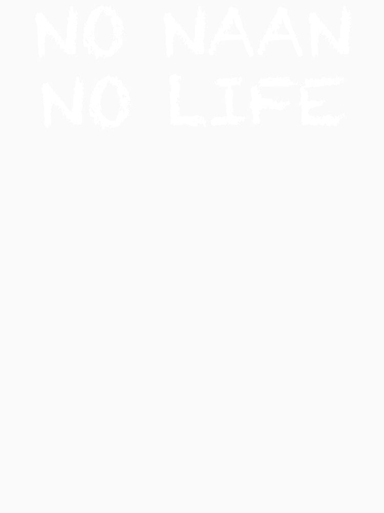 No Naan No Life by ThydraDesigns Unisex , , , Long Sleeve Tee