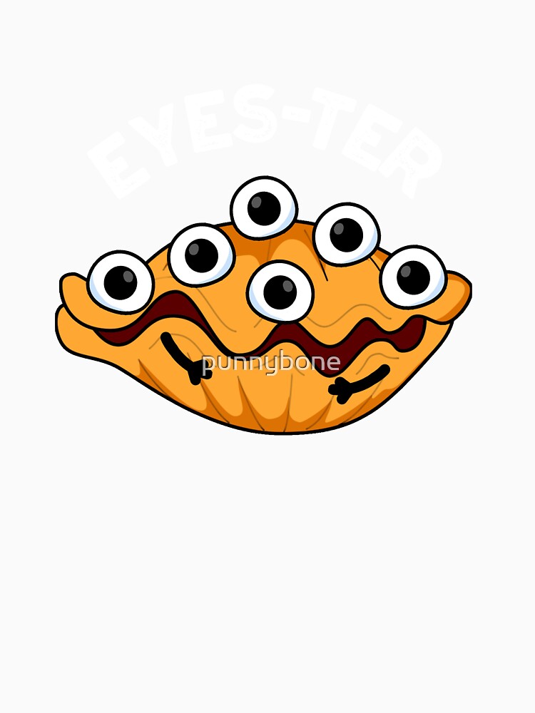 Eyes-ter Funny Oyster Pun (Dark BG) by punnybone Unisex , , , Long Sleeve Tee