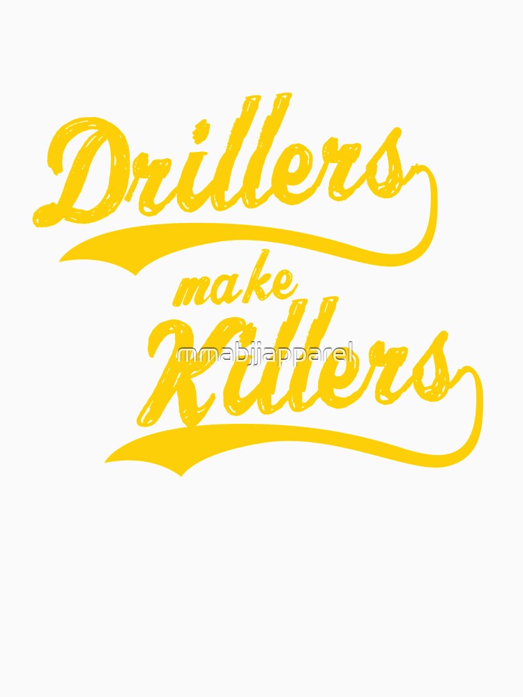 Drillers Make Killers BJJ Designs by mmabjjapparel Unisex , , , Long Sleeve Tee