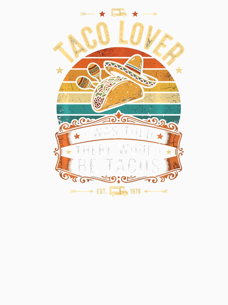Cinco De Mayo Taco Lover by closureshipoden Unisex , , , Long Sleeve Tee