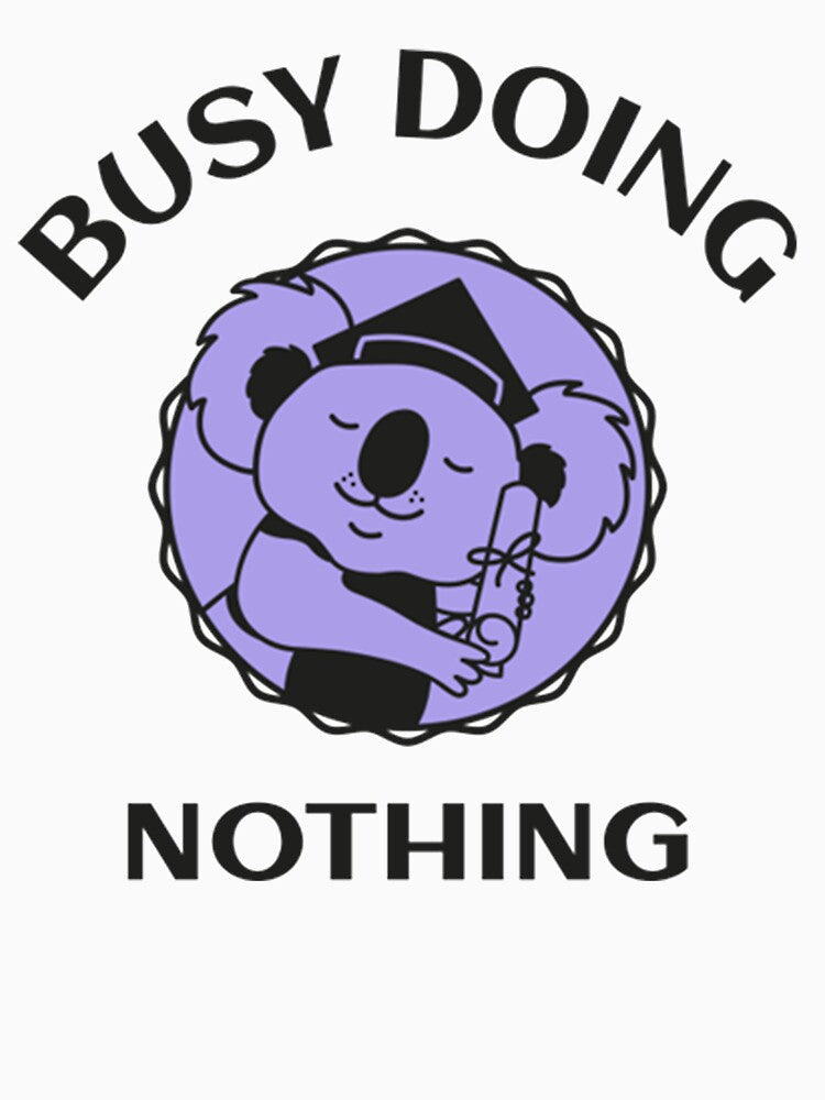 Lazy Busy Doing Nothing by PixelsNotPens Unisex , , , Long Sleeve Tee