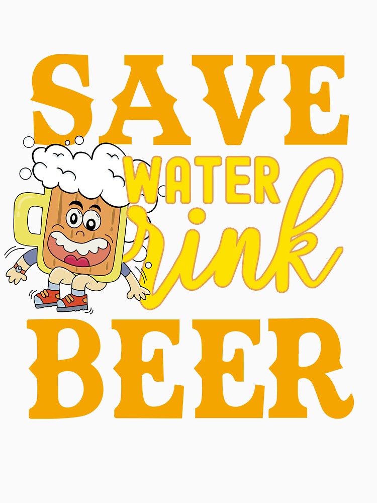 Save water drink funny beer by ImaginarStore Unisex , , , Long Sleeve Tee