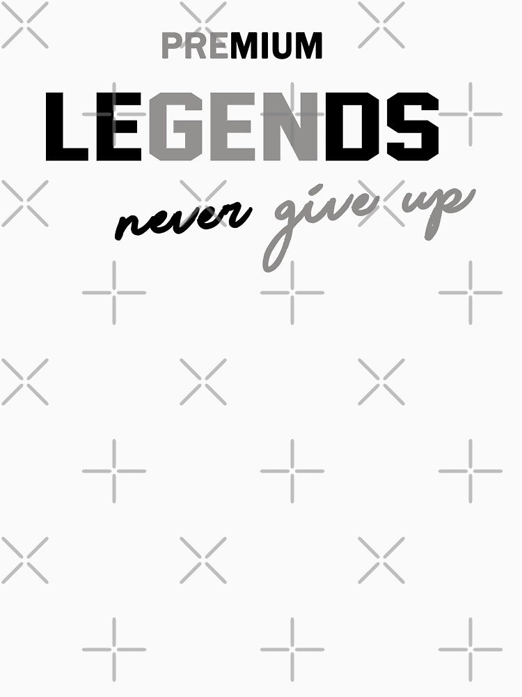 Legends Premium - Never give up by CoolFuture Unisex , , , Long Sleeve Tee